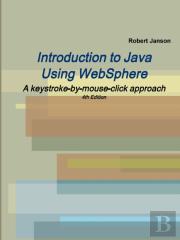 Introduction To Java Using Websphere, 4th Edition