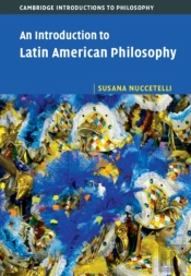 Introduction To Latin American Philosophy