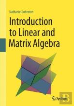 Introduction To Linear And Matrix Algebra