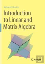 Introduction To Linear And Matrix Algebra