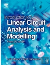 Introduction To Linear Circuit Analysis And Modellingfrom Dc To Rf
