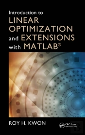 Introduction To Linear Optimization And Extensions With Matlab(R)