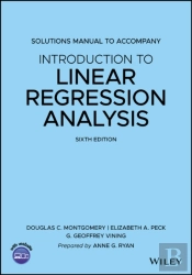 Introduction To Linear Regression Analysis, 6e Solutions Manual