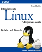 Introduction To Linux (Second Edition)