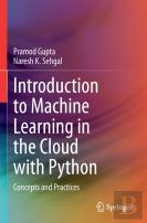 Introduction To Machine Learning In The Cloud With Python