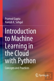 Introduction To Machine Learning In The Cloud With Python