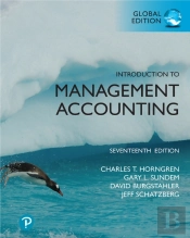 Introduction To Management Accounting, Global Edition