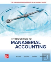 Introduction To Managerial Accounting: 2024 Release Ise