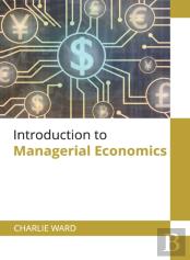 Introduction To Managerial Economics