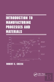 Introduction To Manufacturing Processes And Materials