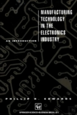 Bertrand.pt - Introduction To Manufacturing Technology In The Electronics Industry