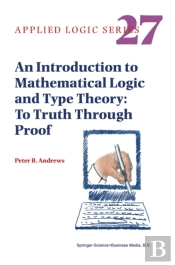 Introduction To Mathematical Logic And Type Theory