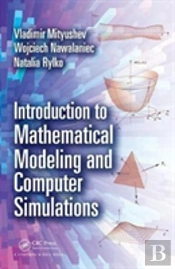 Introduction To Mathematical Modeling And Computer Simulations