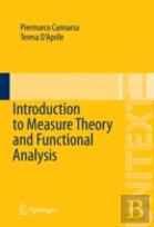 Introduction To Measure Theory And Functional Analysis
