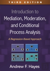 Introduction To Mediation, Moderation, And Conditional Process Analysis