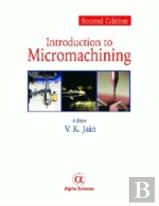 Introduction To Micromachining