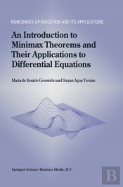 Introduction To Minimax Theorems And Their Applications To Differential Equations