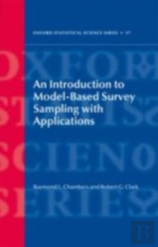 Introduction To Model-Based Survey Sampling With Applications