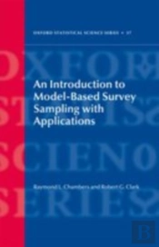 Introduction To Model-Based Survey Sampling With Applications