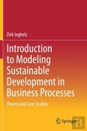 Introduction To Modeling Sustainable Development In Business Processes