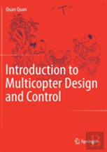Introduction To Multicopter Design And Control