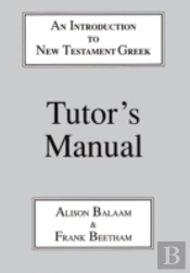 Introduction To New Testament Greektutor'S Manual