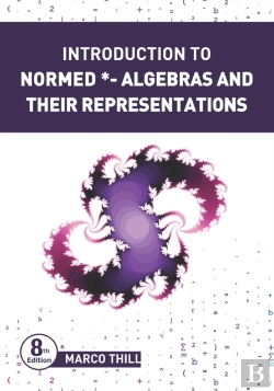 Bertrand.pt - Introduction To Normed *-Algebras And Their Representations