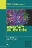 Introduction To Nuclear Reactions