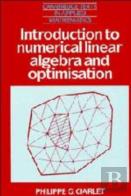 Introduction To Numerical Linear Algebra And Optimisation