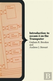 Introduction To Occam 2 On The Transputer