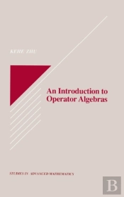 Introduction To Operator Algebras