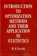 Introduction To Optimization Methods And Their Application In Statistics