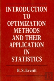 Introduction To Optimization Methods And Their Application In Statistics