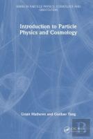 Introduction To Particle Physics And Cosmology