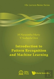 Introduction To Pattern Recognition And Machine Learning