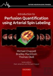 Introduction To Perfusion Quantification Using Arterial Spin Labelling