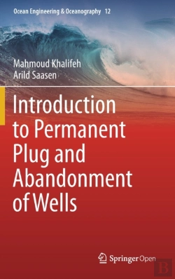 Bertrand.pt - Introduction To Permanent Plug And Abandonment Of Wells