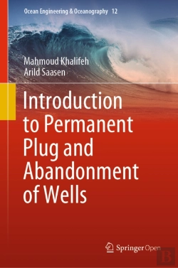 Bertrand.pt - Introduction To Permanent Plug And Abandonment Of Wells