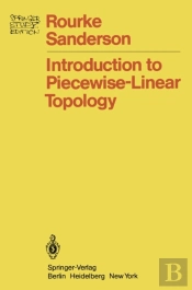 Introduction To Piecewise-Linear Topology