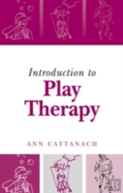 Bertrand.pt - Introduction To Play Therapy