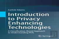 Introduction To Privacy Enhancing Technologies