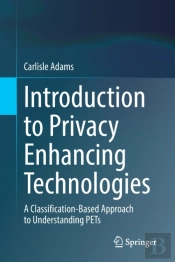 Introduction To Privacy Enhancing Technologies