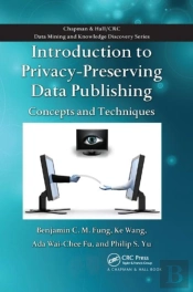 Introduction To Privacy-Preserving Data Publishing