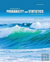 Introduction To Probability And Statistics In The Life Sciences