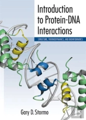 Introduction To Protein-Dna Interactions: Structure, Thermodynamics, And Bioinformatics