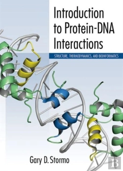 Bertrand.pt - Introduction To Protein-Dna Interactions: Structure, Thermodynamics, And Bioinformatics