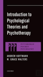 Introduction To Psychological Theories And Psychotherapy
