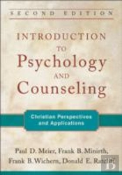 Introduction To Psychology And Counseling Â€“ Christian Perspectives And Applications