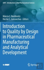 Introduction To Quality By Design In Pharmaceutical Manufacturing And Analytical Development