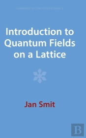 Introduction To Quantum Fields On A Lattice